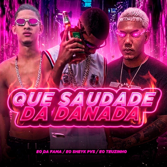 Que Saudade da Danada
