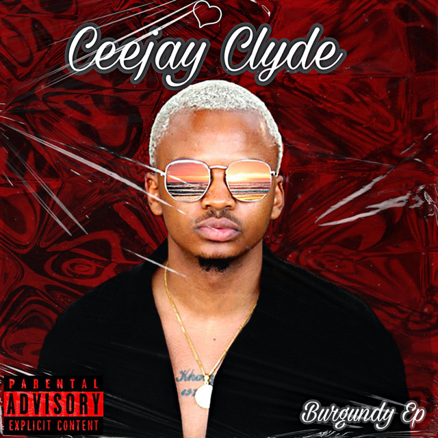 Burgundy Ep - EP by Ceejay Clyde | Spotify