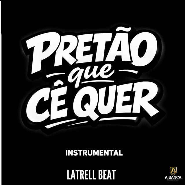 Pretão Que Cê Quer (Instrumental)