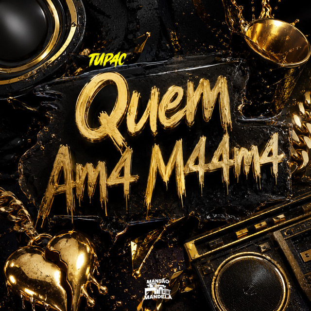 Tupac X Quem Am4 M44M4