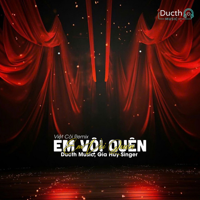 Em Vội Quên - ThahTrung Remix