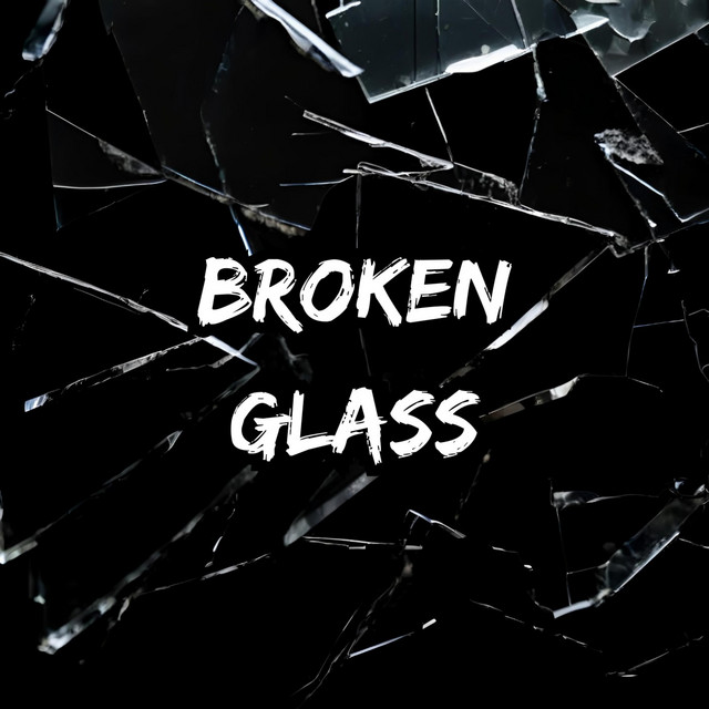 Broken Glass