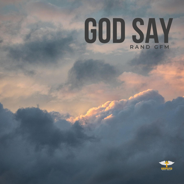 God Say - Single by Rand GFM | Spotify