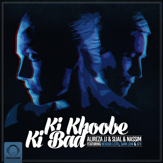 Ki Khoobe Ki Bad (feat. Behzad Leito, Sami Low & Afx)