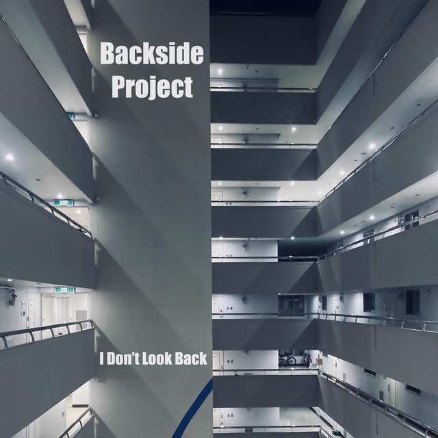 I Don't Look Back - Single by Backside Project | Spotify