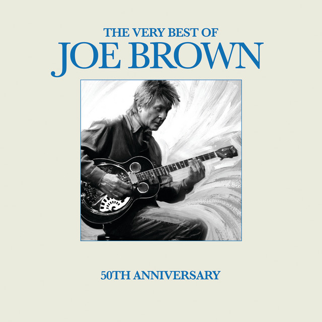 The Very Best of Joe Brown - Compilation by Joe Brown | Spotify