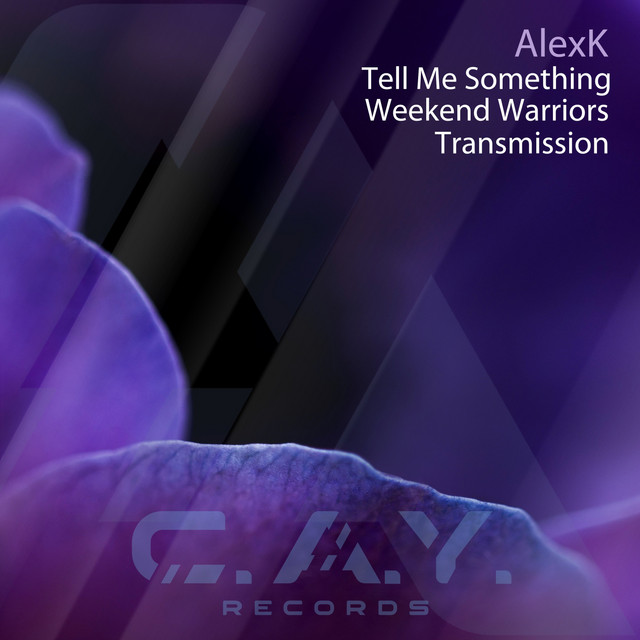Обкладинка AlexK — Tell Me Something, Weekend Warriors, Transmission