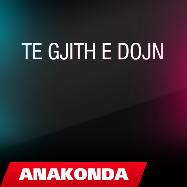 Te gjith e dojn
