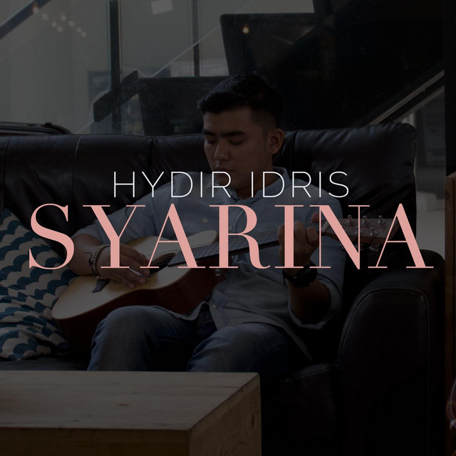 Syarina - song by Hydir Idris | Spotify