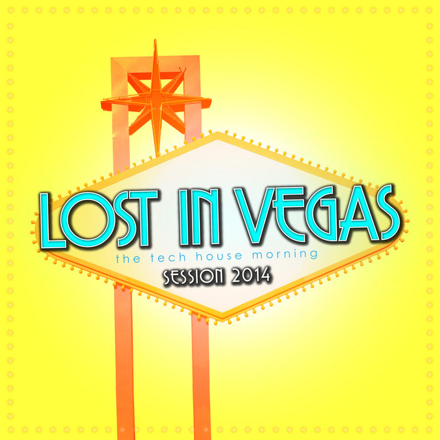 Lost in Vegas - the Tech House Morning Session 2014 cover art