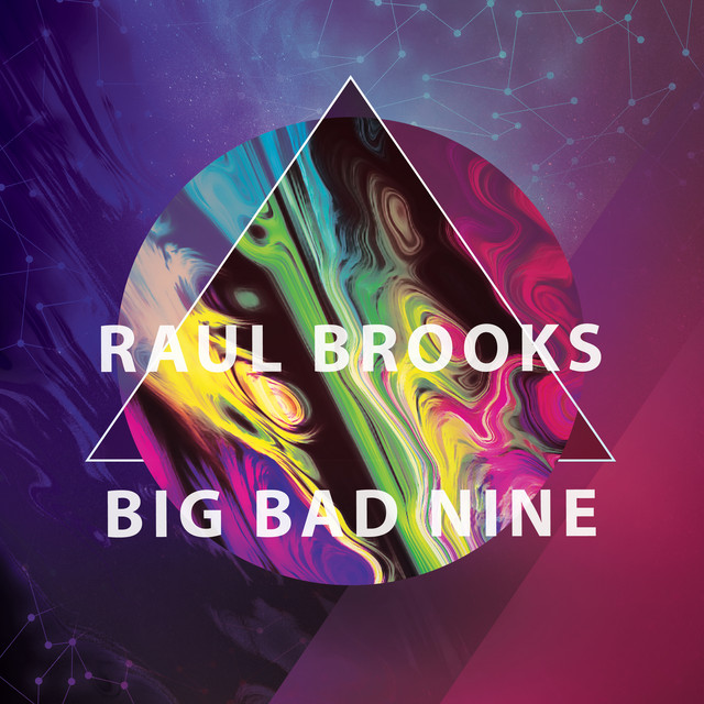 Big Bad Nine - Album by Raul Brooks | Spotify