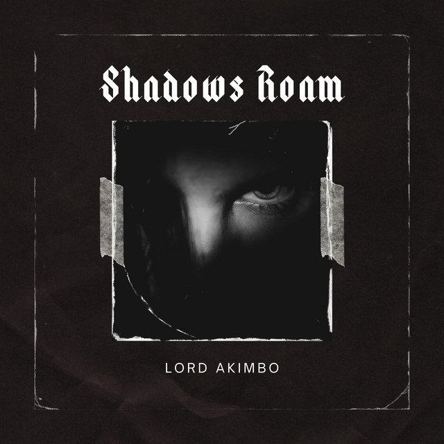 Shadows Roam