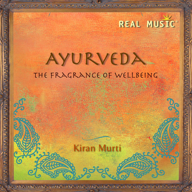 Ayurveda: The Fragrance of Wellbeing cover