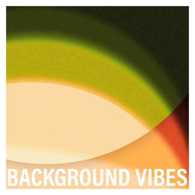 Background Vibes