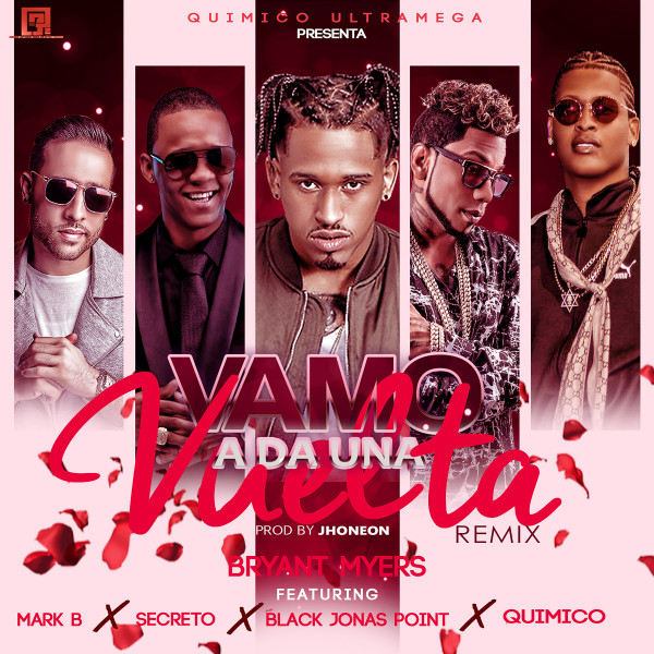 Vamo a da una Vuelta (feat. Quimico Ultra Mega, Secreto El Famoso Biberon, Black Jonas point & mark b) - Remix