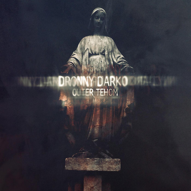 Cover art for Dronny Darko — Outer Tehom