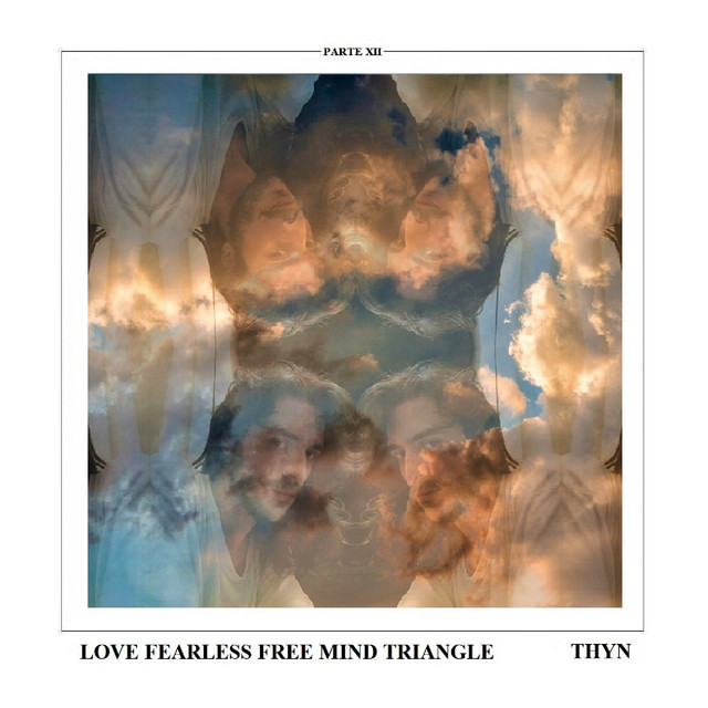 Love Fearless Free Mind Triangle. Pt. XII cover art