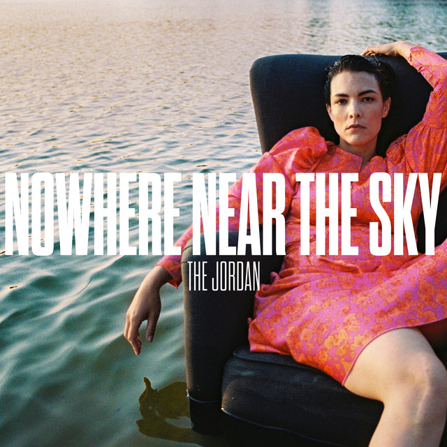 Nowhere Near the Sky (By The Jordan) cover art