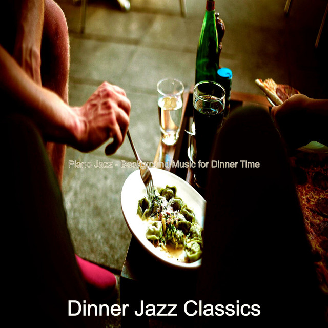 Piano Jazz - Background Music for Dinner Time - Album by Dinner Jazz ...