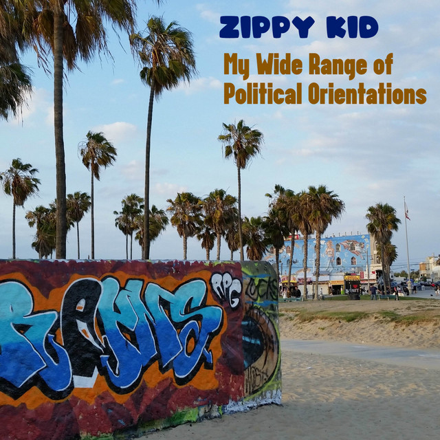 Обкладинка Zippy Kid — My Wide Range of Political Orientations