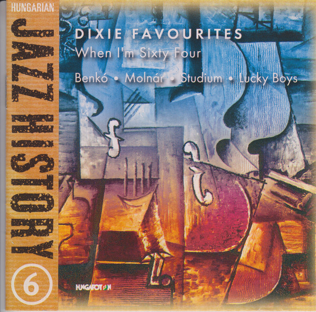Hungarian Jazz History, Vol. 6: Dixie Favorites
