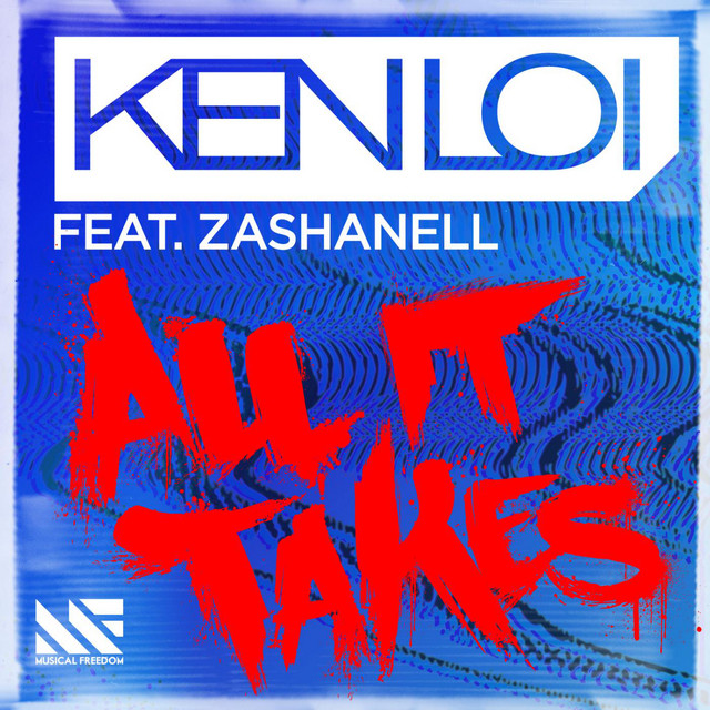 All It Takes (Original Mix) (feat. Zashanell)