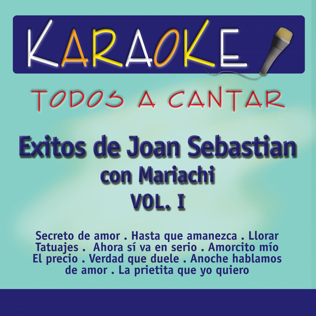 Todos a Cantar Karaoke: Joan Con Mariachi, Vol. 1 (Karaoke Version) cover art