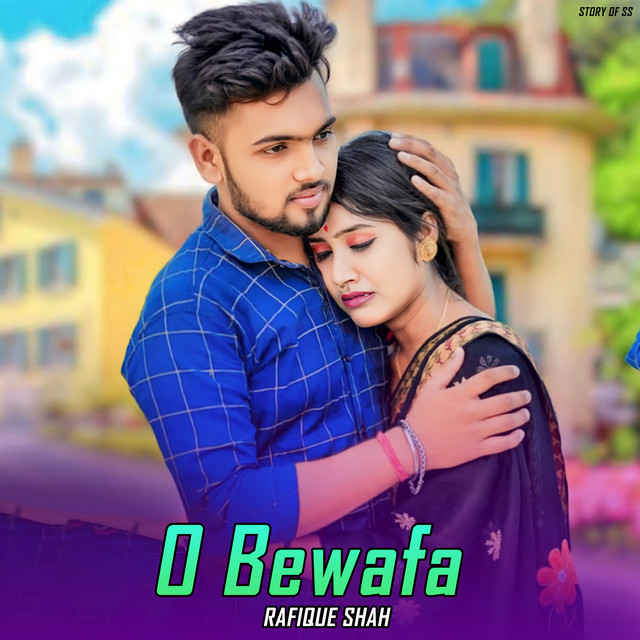 O Bewafa (Hindi) - Single by Rafique Shah | Spotify
