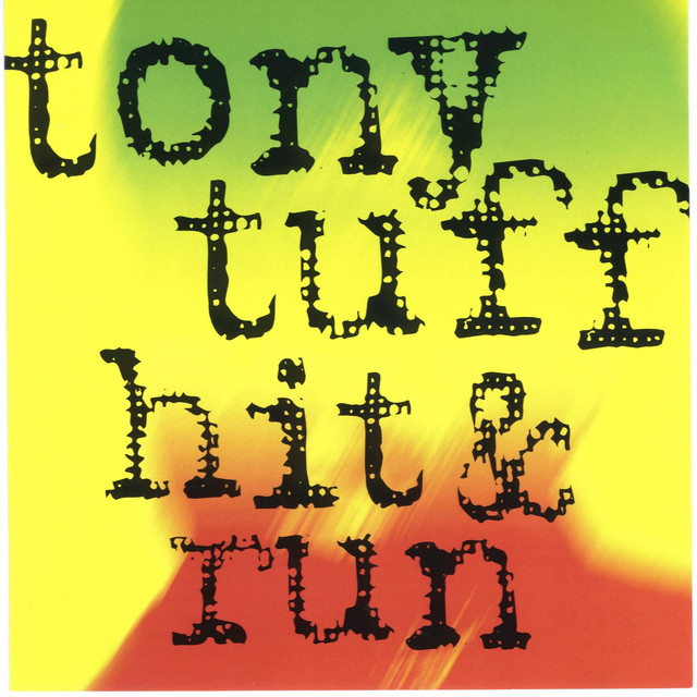 Hit and Run - Album by Tony Tuff | Spotify