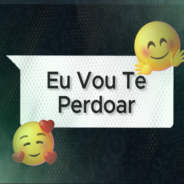 Eu Vou Te Perdoar