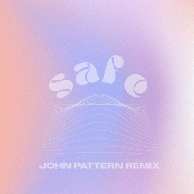safe - John Pattern Remix