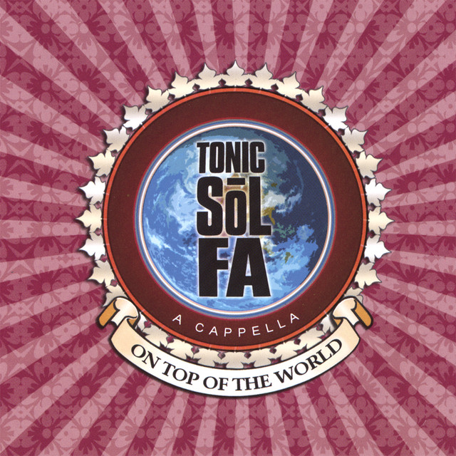 on-top-of-the-world-album-by-tonic-sol-fa-spotify