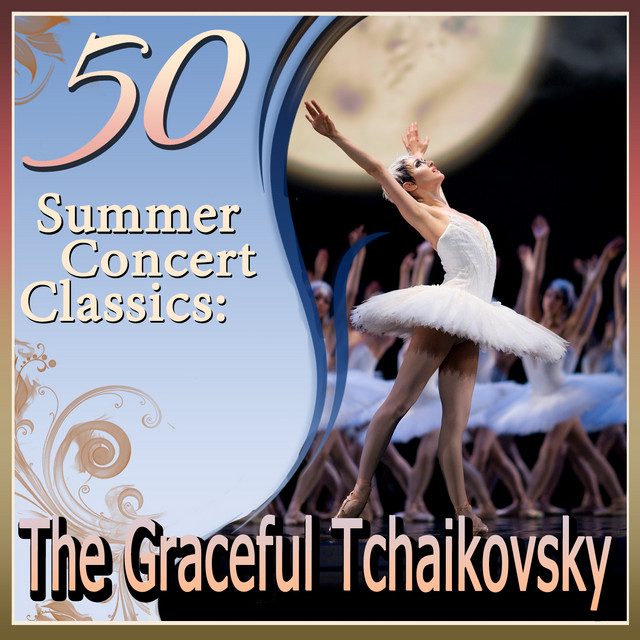 50 Summer Concert Classics: The Graceful Tchaikovsky