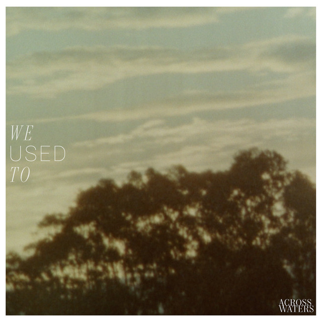 We Used To cover