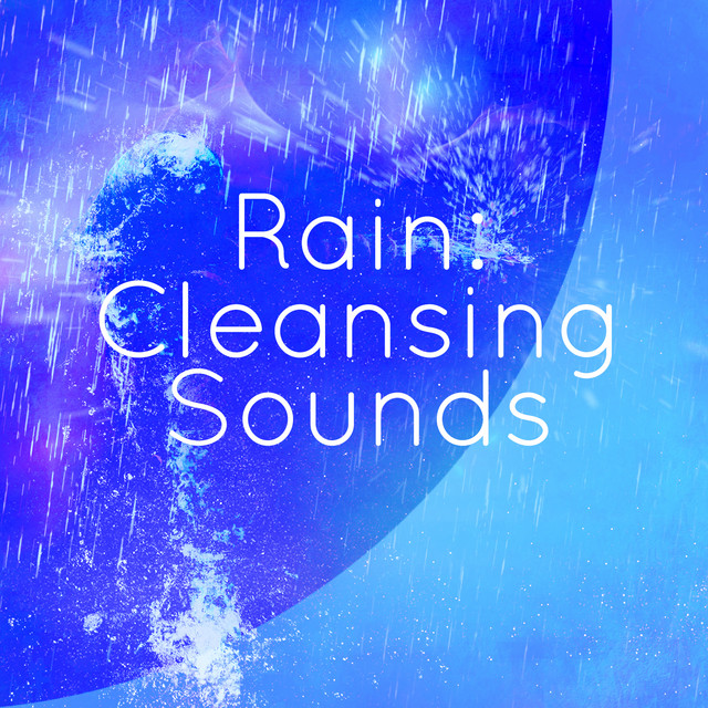 Rain: Cleansing Sounds cover art