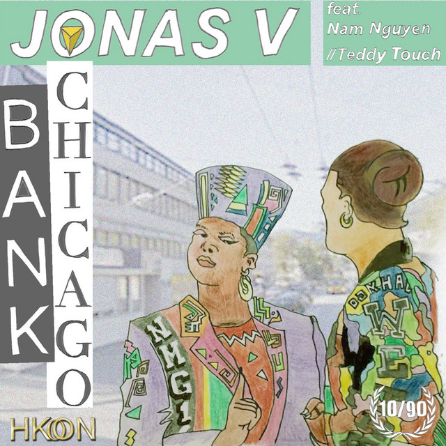 Bank Chicago (Feat. Nam Nguyen & Teddy Touch)