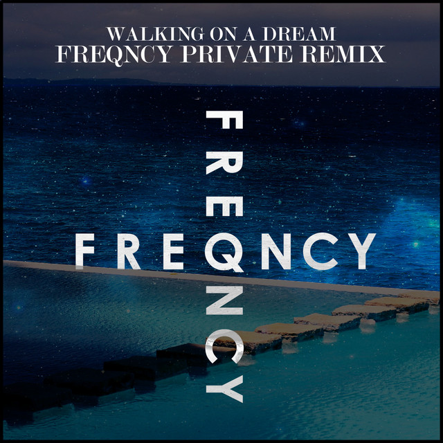 Walking on a Dream - Private Remix