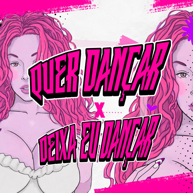Quer Dançar X Deixa Eu Dançar