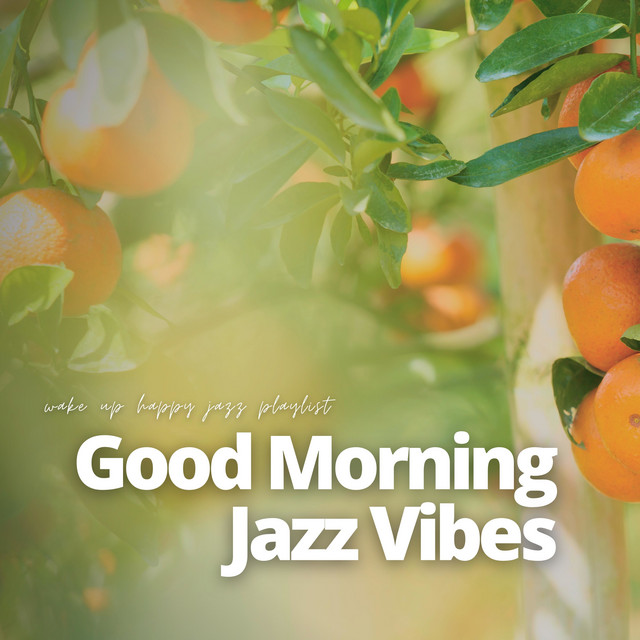 Good Morning Jazz Vibes