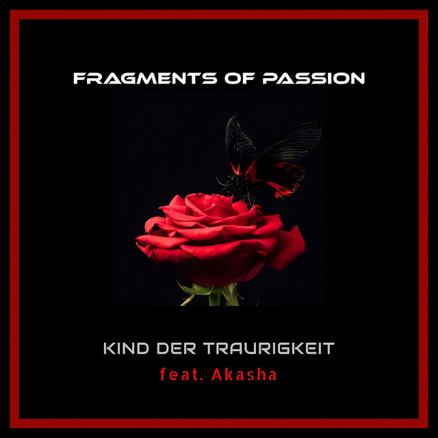Fragments of Passion, Akasha – Kind der Traurigkeit - feat. Akasha