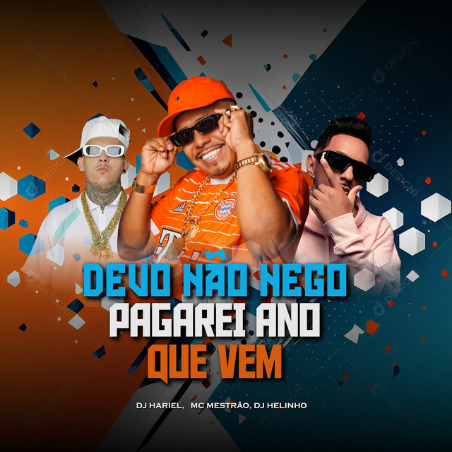 Devo Não Nego, Pagarei Ano Que Vem