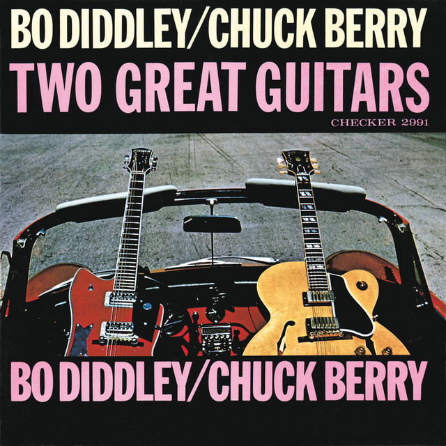 Bo Diddley/Chuck Berry: Two Great Guitars - Album by Bo Diddley