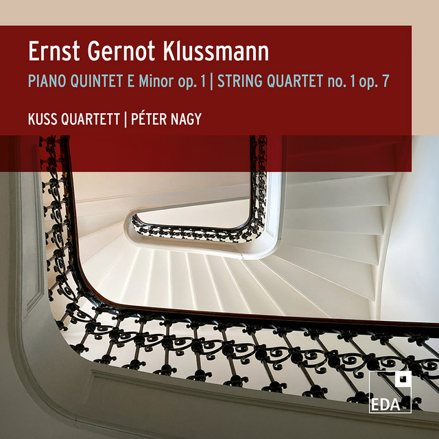 Klussmann: Piano Quintet in E Minor, Op. 1 & String Quartet No. 1, Op. 7