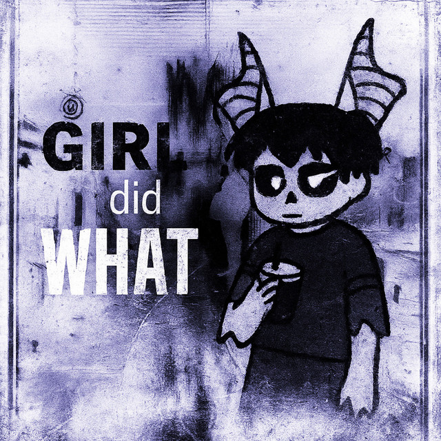 GIRL DID WHAT cover art