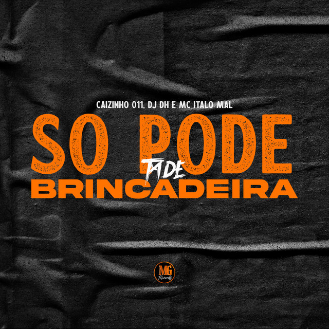 Só Pode Tá Brincadeira