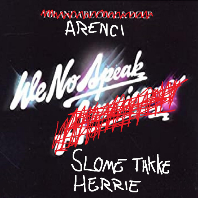 We No Speak Slome Takke Herrie cover art