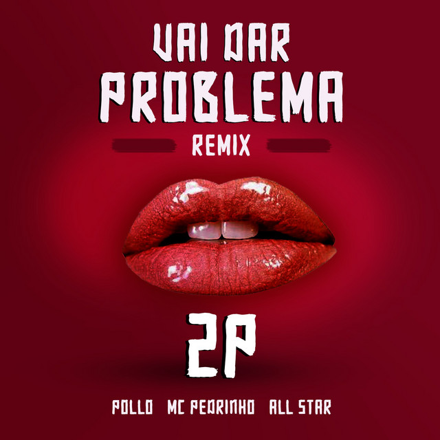 Vai Dar Problema - Remix