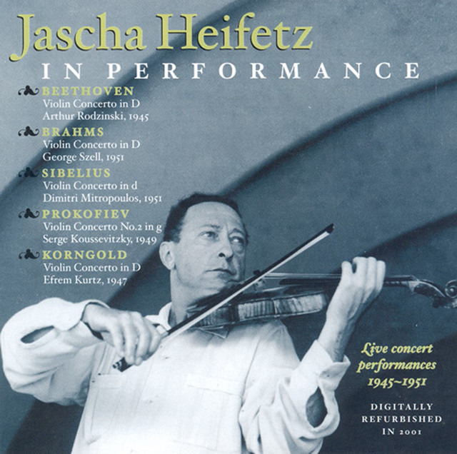 Beethoven / Brahms / Sibelius / Prokofiev / Korngold: Violin Concertos (Heifetz) (1945-1951)