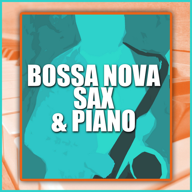 Bossa Nova Sax & Piano cover art