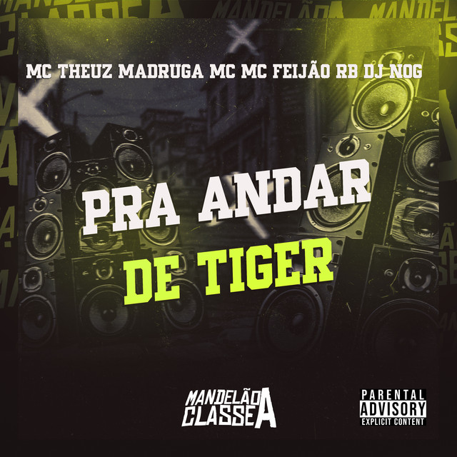 Pra Andar de Tiger